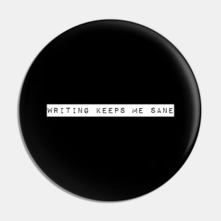 Writing Sanity Crazy Author Poet Humor Pin