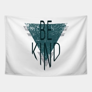 'Be Kind' Radical Kindness Anti Bullying Shirt Tapestry