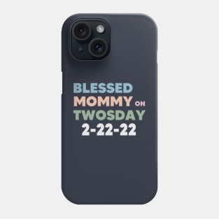 Blessed Mommy on Twosday Phone Case