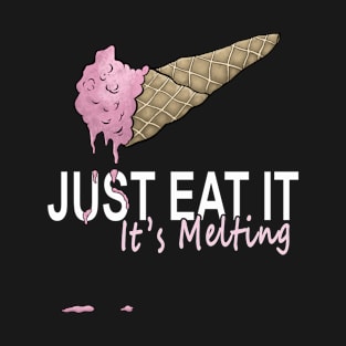 Just Eat It It’s Melting Funny Strawberry Ice Cream Fitness T-Shirt