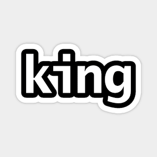 King Minimal Typography White Text Magnet