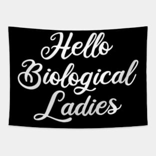 hello biological ladies Tapestry