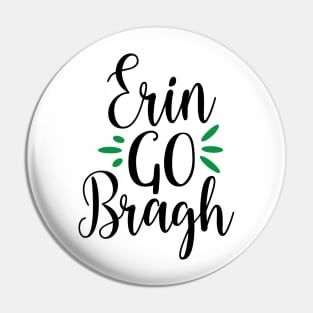 Erin Go Bragh Pin