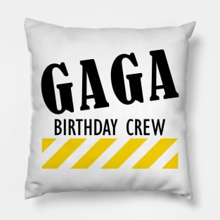 Gaga Birthday Crew Pillow