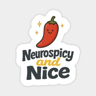 Neurospicy & Nice Magnet