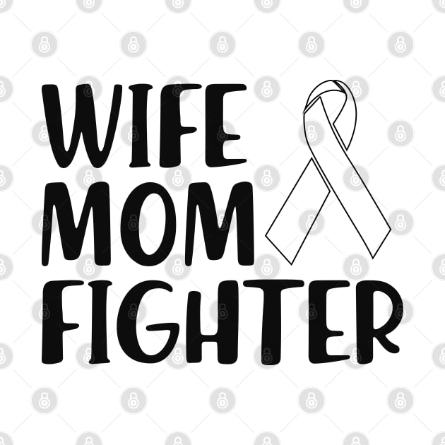 Lung Cancer - Wife Mom Fighter by KC Happy Shop