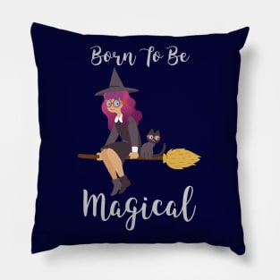 Born to be Magical Pillow