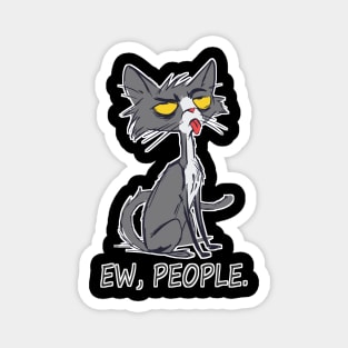 Funny Cat Ew People Meowy Cat Lovers Magnet