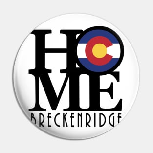 HOME Breckenridge Colorado Pin