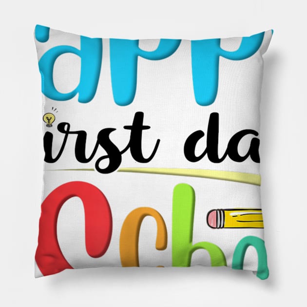 Happy First Day Of School Shirt Kids Teacher Gifts Pillow by Ortizhw