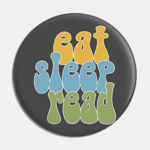 Eat Sleep Read / English Nerds / College Student Pin by DankFutura