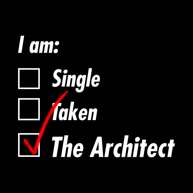 Single Taken Architect by TeEmporium