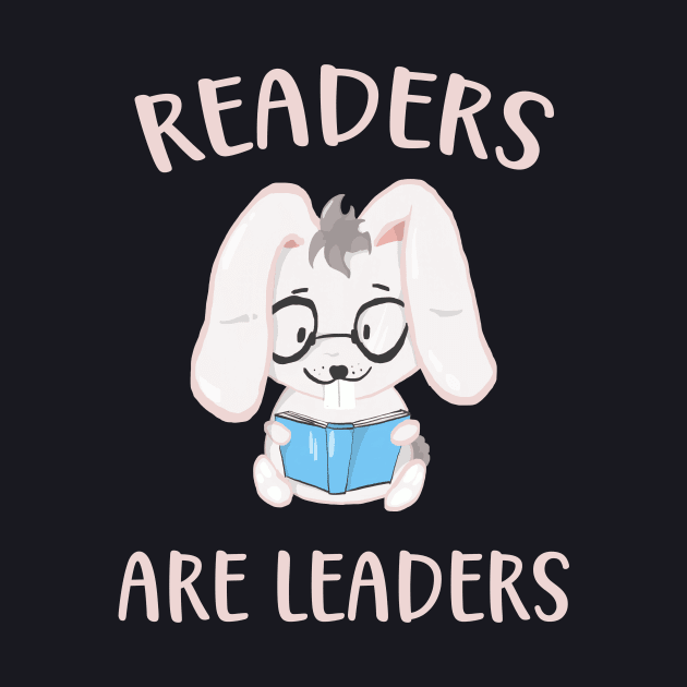 Readers are Leaders cute reading Bunny by Foxxy Merch