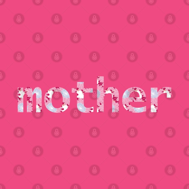 Floral Art Mother Typography for Mothers Day by ellenhenryart