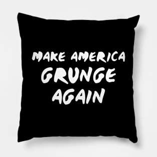 Grunge Again Pillow