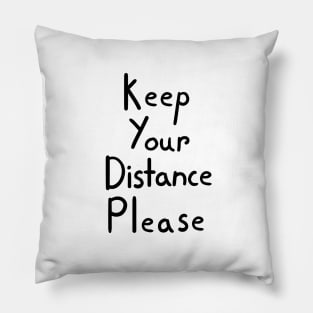 Keep Your Distance Please Pillow