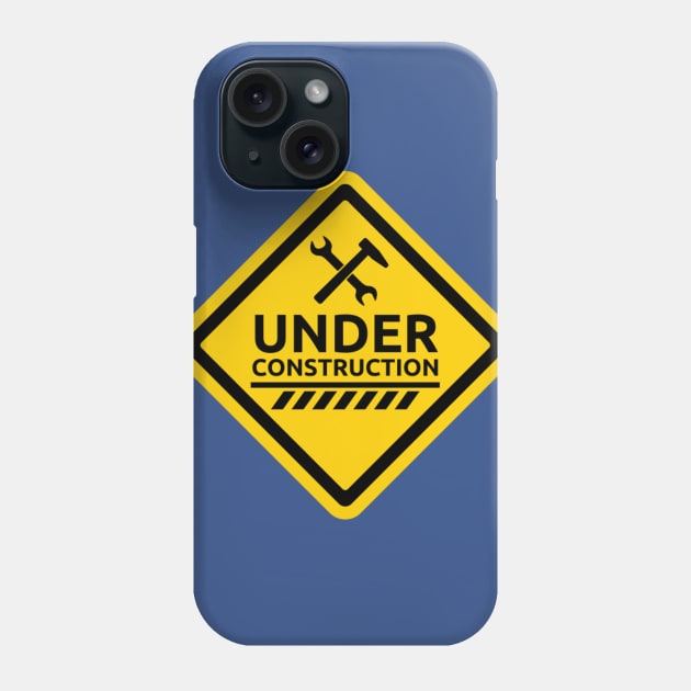 Under Construction Phone Case by LefTEE Designs