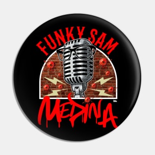 Funky Sam Medina Pin