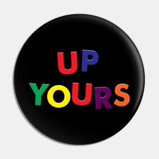 Magnetic Letters - "Up Yours" Pin