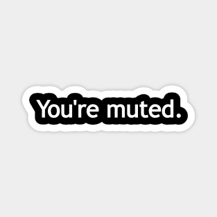 You're muted. Magnet