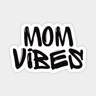 Mom Vibes Magnet