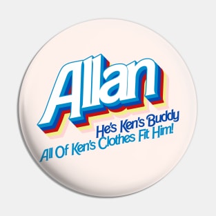 Allan. He's Ken's Buddy Pin