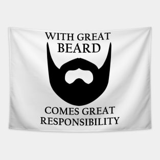 With Great Beard Comes Great Responsibility Tapestry