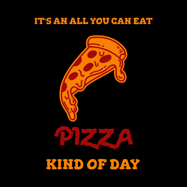 All you can eat pizza kind of day by Artistic ID Ahs