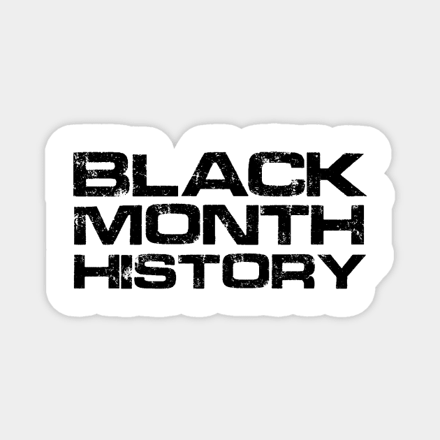 BLACK MONTH HISTORY Magnet by Ajiw