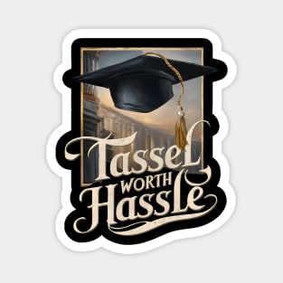 Graduation "Tassel Worth Hassle", Retro Design Magnet