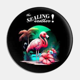 The Sealing weather Pin