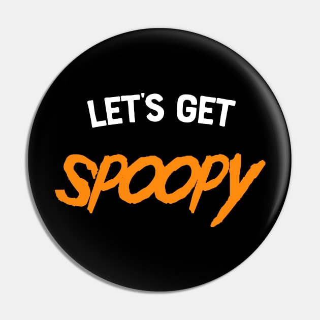 Let's get spoopy Pin by Blister