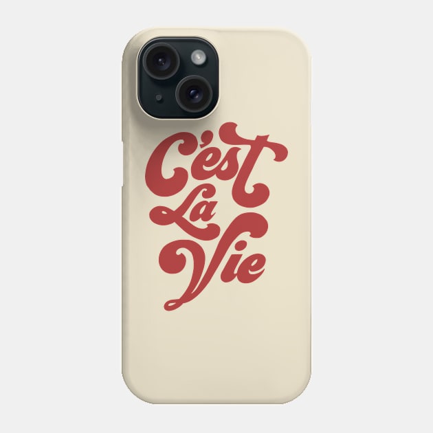 C’est la vie french quote Phone Case by Holailustra