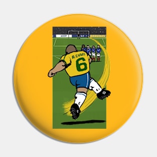 OG Footballers - Brazil - Roberto Carlos - THE FREE KICK Pin