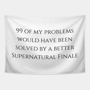 99 problems with supernatural finale Tapestry