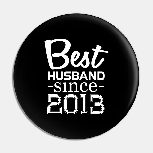 'Best Husband Since 2013' Funny Wedding Gift Pin by ourwackyhome