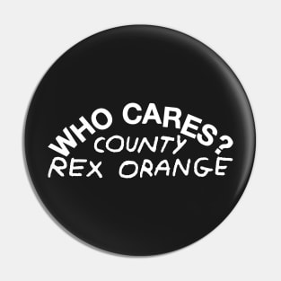 Rex Orange County Merch Who Cares Pin