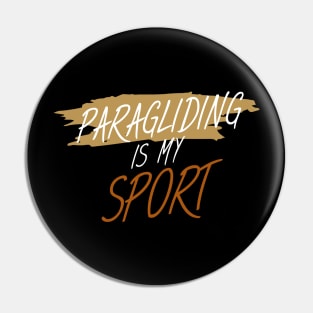 Paragliding is my sport Pin