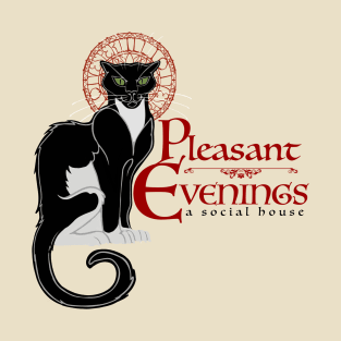 Pleasant Evenings: A Social House T-Shirt