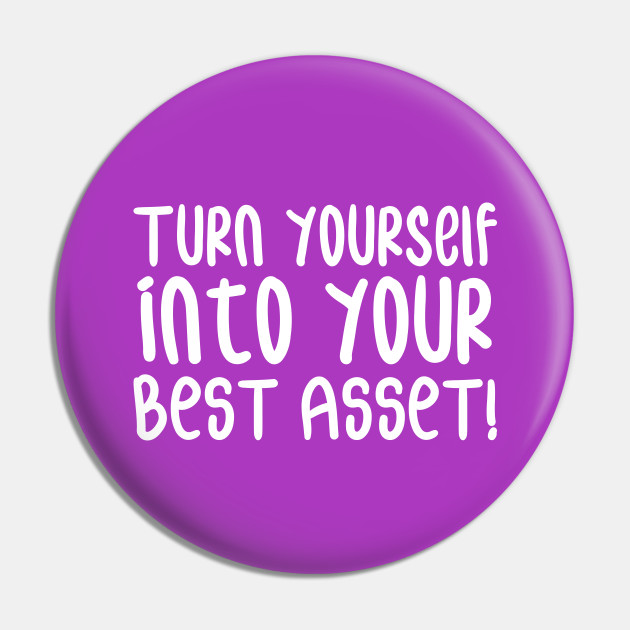 Turn Yourself Into Your Best Asset Business Self Improvement Life Quotes Purple Background Investment Alfiler Teepublic Mx,Keith Green Quotes