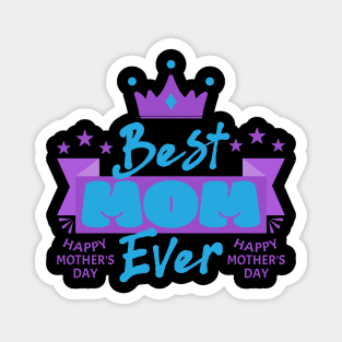 Best Mom Ever 2023 | Mother's Day Gift Ideas Magnet