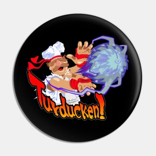 Turducken! Pin