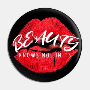 Beauty Knows No Limits Pin