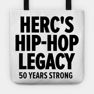 Herc's Hip Hop Legacy - Celebrating 50 Years of Old School Vibes Tote