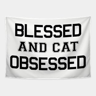 Blessed and Cat Obsessed Tapestry