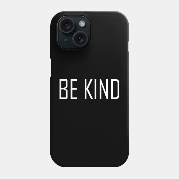 Be Kind - Motivational Words Phone Case by Textee Store
