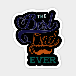 Best Dad Ever Magnet