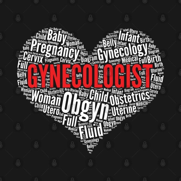 Gynecologist Doctor Heart Shape Word Cloud print by theodoros20