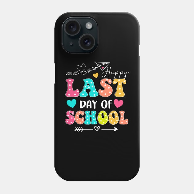 Happy Last Day Of School, Rock The Test, Staar Day, End Of School, Class Dismissed, I Love You All Phone Case by thavylanita