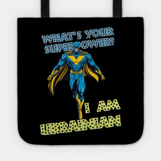 What's your superpower? i'm Ukrainian Tote